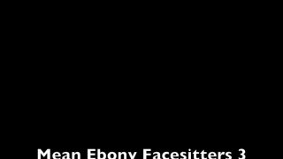 Mean Ebony Facesitters #3 - Scène4 - 6