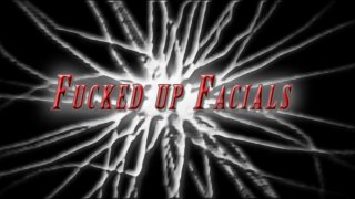 Fucked Up Facials 3 - Scena1 - 1