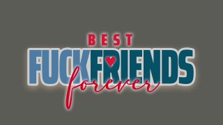 Best Fuck Friends Forever - Scène1 - 1