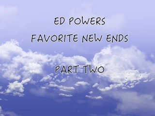 Ed Powers Favorite New Ends Part 2 - Cena1 - 1