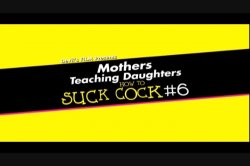 'Mothers Teaching Daughters How To Suck Cock 6' screenshot nº 1