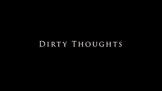 Dirty Thoughts - Escena1 - 1