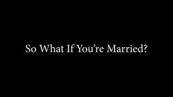 'So What If You're Married?' screenshot nº 1