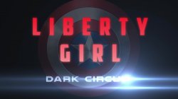 Captura de 'Liberty Girl - Dark Circuit Feat. Riley Reign' nº 1