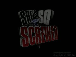 She&#39;s So Screwed - Scena1 - 1