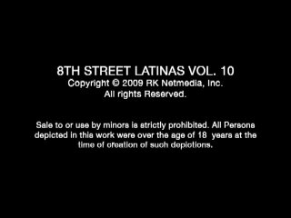 8th Street Latinas Vol. 10 - Scene6 - 6
