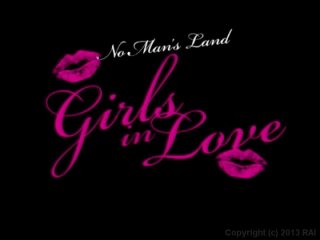 No Man&#39;s Land: Girls In Love - Scene1 - 1