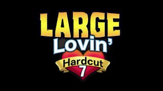Large Lovin&#39; Hardcut 7 - Escena1 - 1