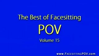 Best Of Facesitting P.O.V. Vol. 15 - Scène1 - 1