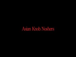 Asian Knob Noshers 1 - Szene2 - 1