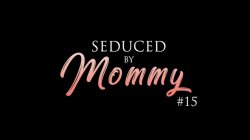 Captura de 'Seduced By Mommy #15' nº 140