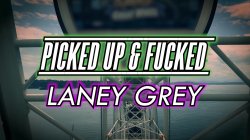 'Picked Up & Fucked: Laney Grey' screenshot nº 8
