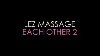Lez Massage Each Other #2 - Scene1 - 1