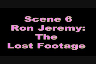 Ron Jeremy: The Lost Footage - Scene6 - 1