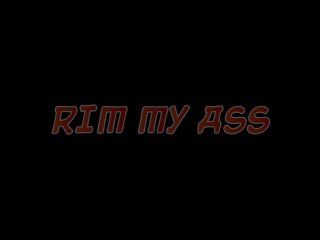 Rim My Ass - 6 Hrs. - Scène1 - 1