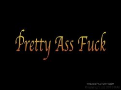 'Pretty Ass Fuck' screenshot nº 4