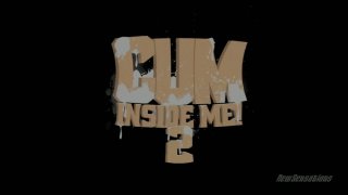 Cum Inside Me! 2 - Scene1 - 1