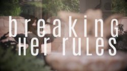 Captura de 'Breaking Her Rules' nº 4