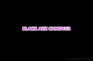 Black Azz Candy #2 - Scène1 - 1