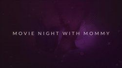 Captura de 'Movie Night With Mommy' nº 2