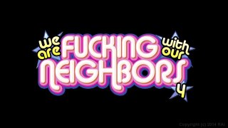 We Are Fucking With Our Neighbors 4 - Szene1 - 1