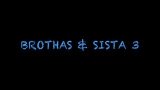 Brothas and Sistas 3 - Escena1 - 1