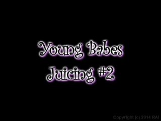 Young Babes Juicing #2 - Scena1 - 1