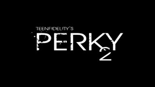 Teen Fidelity&#39;s Perky Vol. 2 - Scène1 - 1