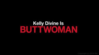 Kelly Divine Is Buttwoman - Scene5 - 6