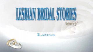 Lesbian Bridal Stories Vol. 3 - Scène1 - 1