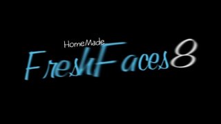 Home Made Fresh Faces 8 - Scène1 - 1