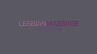 Lesbian Massage Seductions 2 - Szene1 - 1