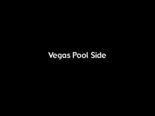 Vegas Pool Side Fun &amp; More! - Scena1 - 1
