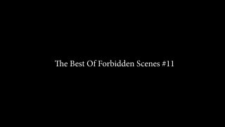 Best of Forbidden Scenes 11, The - Cena1 - 1