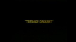 Teenage Dessert - Cena1 - 1