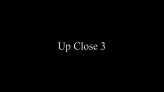 Up Close 3 - Scene1 - 1