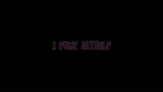 I Fuck Myself - Scène1 - 1