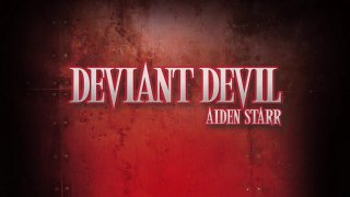 Deviant Devil: Aiden Starr - Scene1 - 1