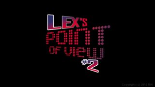 Lex&#39;s Point Of View #2 - Scene1 - 1