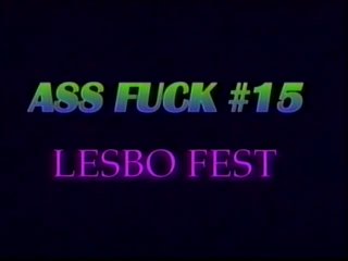Ass Fuck #15 - Lesbo Fest - Scena1 - 1