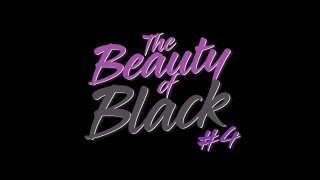 Beauty of Black 4, The - Escena1 - 1