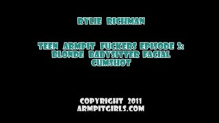 Teen Armpit Fuckers #2 - Blonde Babysitter Facial Cumshot - Scene1 - 1