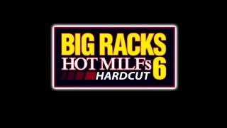 Big Racks Hot MILFs Hardcut 6 - Scena1 - 1