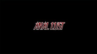 Anal Lust - Scene1 - 1