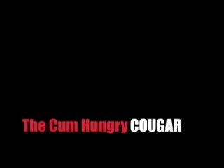 Cum Hungry Cougar - Escena2 - 1