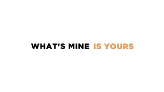 What&#39;s Mine Is Yours - Szene1 - 1