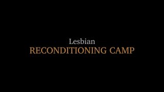 Lesbian Reconditioning Camp - Scène1 - 1