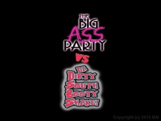 Big Ass Party Vs. Da Dirty South Booty Shake, The - Scene1 - 1