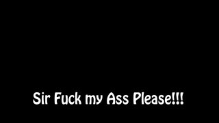 Sir Fuck My Ass Please!!! - Scene4 - 6
