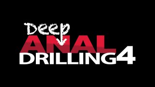 Deep Anal Drilling #4 - Scene1 - 1